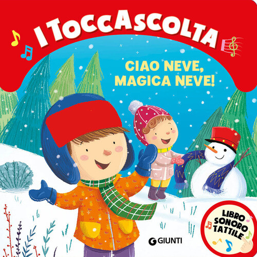 Ciao neve, magica neve! I toccascolta - Silvia D'Achille - 2022 -