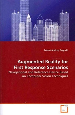 Augmented Reality for First Response Scenarios : Navigational and Reference D...
