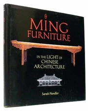 Ming Furniture in the Light of Chinese - Hardcover, by Handler Sarah - Good b