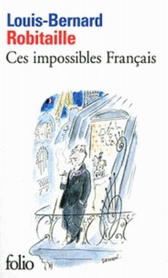 Ces impossibles Français Louis-Bernard Robitaille