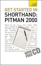 Get Started in Shorthand Pitman 2000: Teach Yourself - Publishing, Pitman