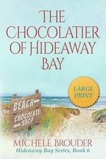 The Chocolatier of Hideaway Bay (La..., Brouder, Michel