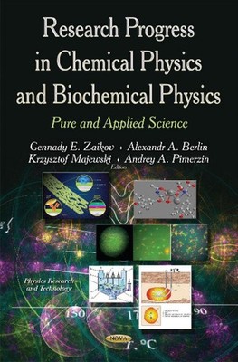 Research Progress in Chemical Physics & Biochemical Physics: Pure & Applied Scie