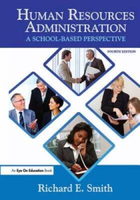 Human Resources Administration: A School Based Perspective - Paperback - GOOD