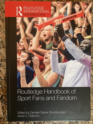 Routledge Handbook of Sport Fans and Fandom Hardcover Ed. Danielle Sarver Coombs