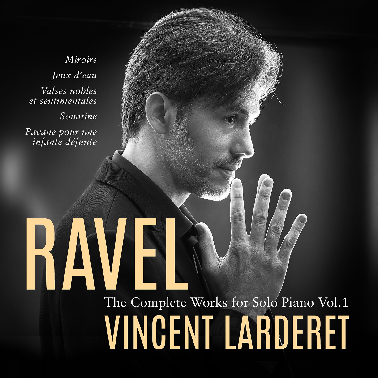 AV2623 Vincent Larderet Ravel: Complete Works For Solo Piano, Vol. 1 CD AV2623