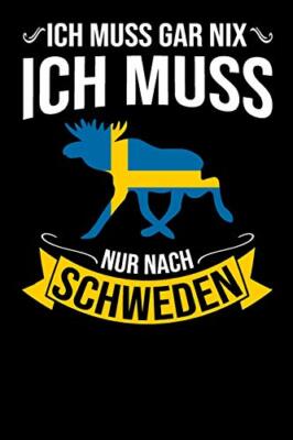 Ich Muss Gar Nix Ich Muss Nur Nach Schweden: Me, ReisetagebA14cher, NotizbA14c-,