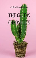 Colin Harrington | The Cactus Chronicles | Taschenbuch | Englisch (2025)