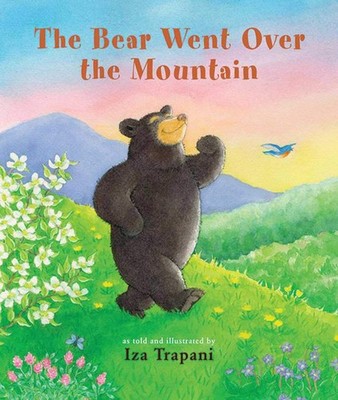 The Bear Went Over the Mountain - hardcover Trapani, Iza