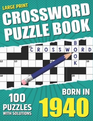 Publishing - You Were Born In 1940  Crossword Puzzle Book  Large Print - X555z