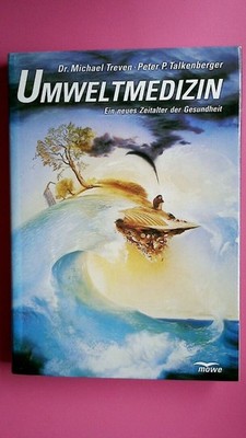 165524 Michael Treven UMWELTMEDIZIN ein neues Zeitalter der Gesundheit HC