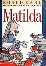 Matilda by Quentin Blake Roald Dahl