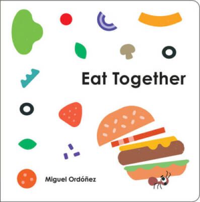 Eat Together - Board book By Ordonez, Miguel - GOOD