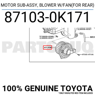 871030K171 Genuine Toyota MOTOR SUB-ASSY, BLOWER W/FAN(FOR REAR