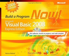 Microsoft Visual Basic 2008 Express Edition: Build a Program Now