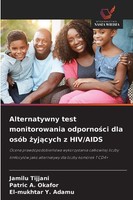 Alternatywny Test Monitorowania Odporno¿Ci Dla OsóB ¿Yj¿Cych Z Hiv/Aids Jamilu T
