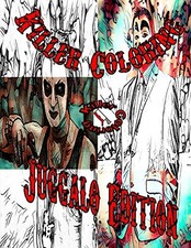 Killer Coloring Juggalo Edition: Jugglo Ed... by Wagner, JJ Paperback / softback