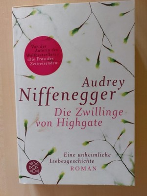 Die Zwillinge von Highgate von Audrey Niffenegger (2011, Taschenbuch)