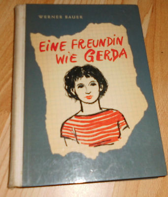 DDR  + Eine Freundin wie Gerda   + Kinderbuchverlag 1956