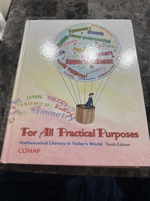 FOR ALL PRACTICAL PURPOSES: MATHEMATICAL LITERACY IN By Comap - Hardcover *VG+*
