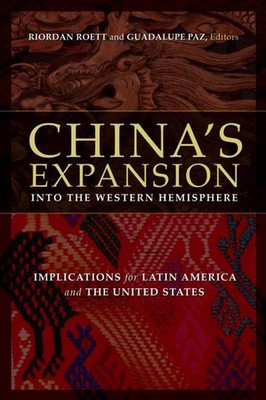 China's Expansion into the Western Hemisphere: Implications for Latin America an