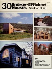 Thirty Energy-Efficient Houses You Can Build Neal, Wade, Alex Ewe