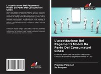 L'accettazione Dei Pagamenti Mobili Da Parte Dei Consumatori Cinesi Taschenbuch