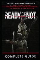 Ready Or Not: KomplettlöSung Tipps &