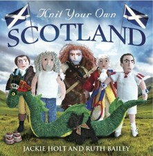 Knit Your Own Scotland By Ruth Bailey