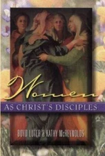 Women As Christ's Disciples - Paperback By Luter, Boyd - GOOD