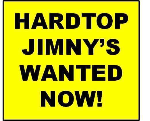 Suzuki Jimny JIMNYS WANTED....2010 to 2018 HARDTOPS ONLY TOP PRICES PAID
