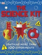 The Science Kit: Contains More Than 100 Experiments by DK