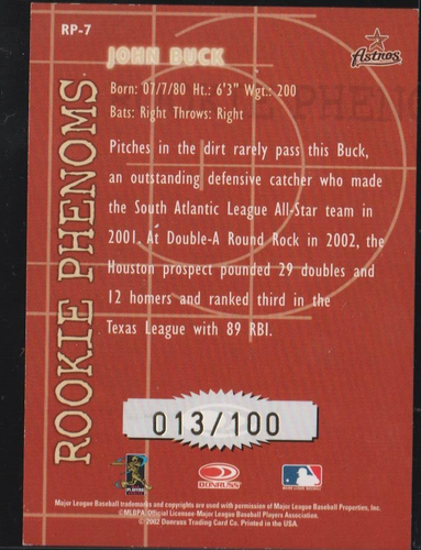 John Buck (Astros) 2002 Donruss Rookie Phenoms Rookie SP Autograph 013/100 Mint+ - Picture 2 of 2