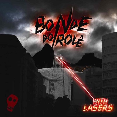 Bonde Do Role With Lasers (CD) (UK IMPORT)