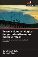 Gurjot Singh Gaba (U. A.) | Trasmissione Analogica Del Parlato Attraverso...