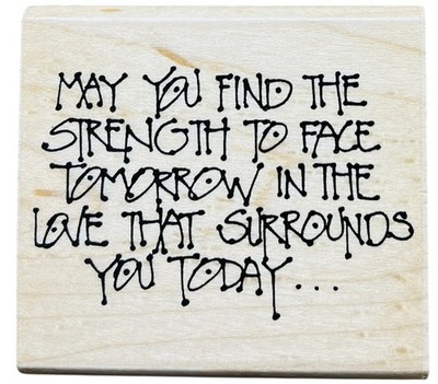 Annette Allen Watkins May You Find The Strength To Face..Rubber Stamp 1994 2x2.5