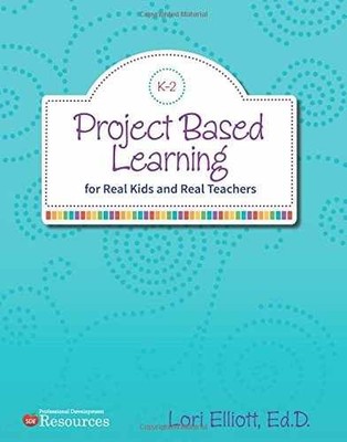Project Based Learning for Real Kids - Paperback, by Lori Elliott - Very Good h