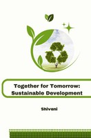 Together For Tomorrow: Sustainable Development | Shivani | Taschenbuch | 2024