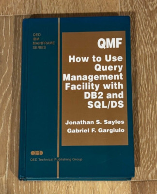 QMF  How to Use Query Management Facility with DB2 and SQL-DS - Hardcover - Good