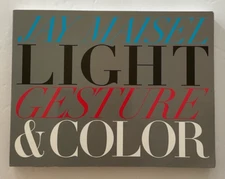 Jay Maisel LIGHT GESTURE & COLOR 9780134032269