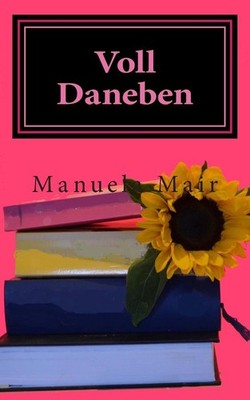 Voll Daneben by Manuela Mair (German) Paperback Book