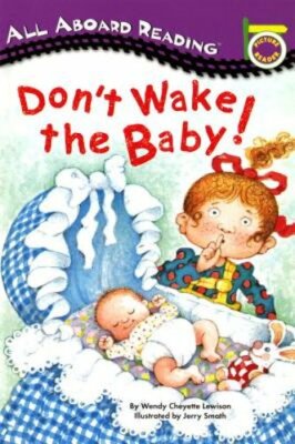Don't Wake the Baby! by Wendy Cheyette Lewison: New