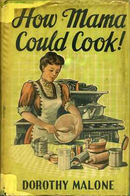 HOW MAMA COULD COOK! by MALONE, DOROTHY