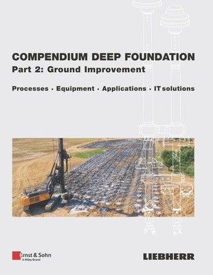 Compendium Deep Foundation, Part 2: Ground Improvement | englisch