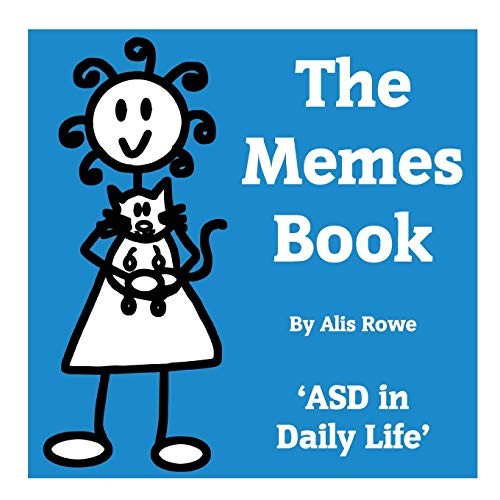 The Memes Book: ASD in Daily Life: by the girl with the curly ha