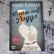 Warten auf Doggo: Roman von Mills, Mark B. | Buch | Zustand sehr gut