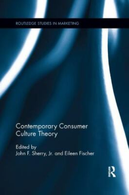 Contemporary Consumer Culture Theory, Paperback by Sherry, John F., Jr. (EDT)...