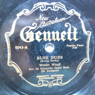 78 rpm Gennett 6043, Walter Woolf, Blue Skies, Gypsy Dance Orchestra, jazz V+