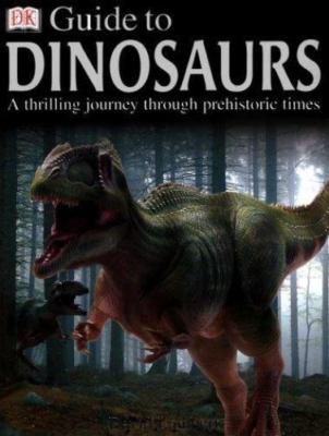 DK Guide to Dinosaurs by David Lambert;  Steve Hutt