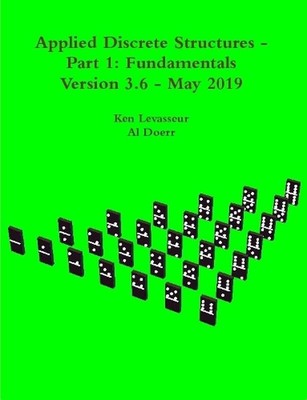 Angewandte diskrete Strukturen - Teil 1: Grundlagen von Ken Levasseur (Englisch) Pa